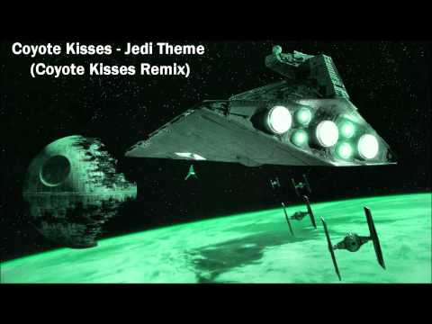 Coyote Kisses - Jedi Theme (Coyote Kisses Remix) + [Download Link]
