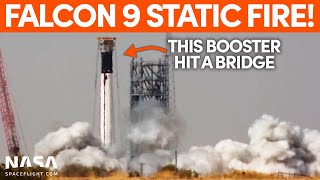 SpaceX Falcon 9 Static Fired After Striking Bridge in Texas