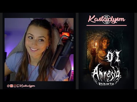 Amnesia: Rebirth (Pt.1) | Kastaclysm