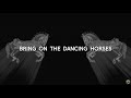 Echo And The Bunnymen - Bring On The Dancing Horses [Lyrics]