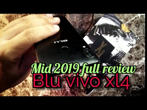 Blu Vivo XL4 after 7 months | mid 2019 review