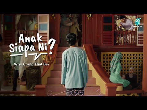 PETRONAS Raya 2025: Anak Siapa Ni? | Who Could That Be?