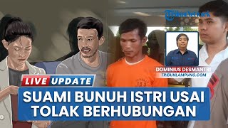 Suami Bunuh Istri di Bandar Lampung karena Tolak Ajakan Berhubungan Intim