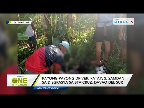 One Mindanao: Payong-payong rriver, patay; 2, samdan sa disgrasya sa Davao del Sur