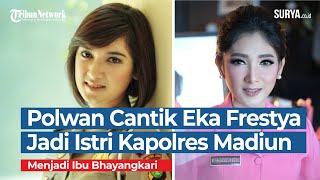 Download lagu Polwan Cantik Eka Frestya Kini Menjadi Istri Kapolres Madiun mp3