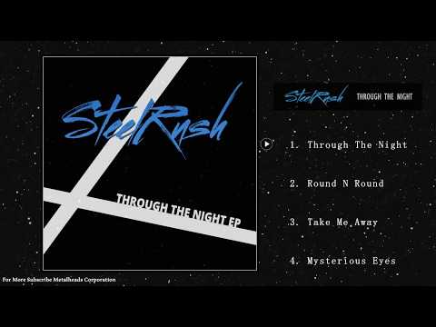 SteelRush - Through The Night EP (Full Album Stream)