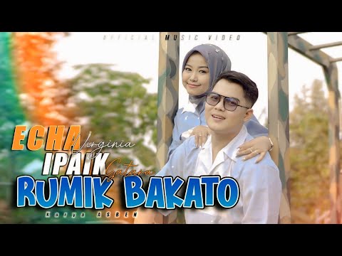Rumik Bakato - Echa Virginia