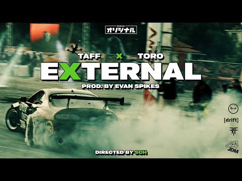 TAFF x TORO - EXTERNAL (Official Music Video)