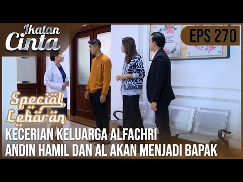 IKATAN CINTA - Moment Paling Ditunggu!! Andin Hamil Dan AL Akan Menjadi Seorang Bapak
