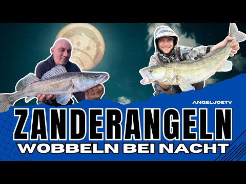 Zanderangeln bei Nacht – Der Wobbler macht den Unterschied!