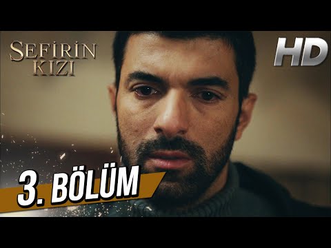Sefirin Kızı 3. Bölüm (Full HD)