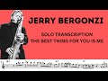 Jerry Bergonzi - The Best Thing For You Is Me - Solo Transcription