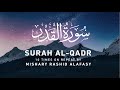 Surah Al - Qadr (10 Times on Repeat) by Mishary Rashid Alafasy