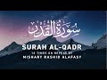 Surah Al Qadr 10 Times On Repeat By Mishary Rashid Alafasy