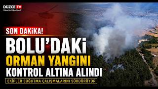  Boludaki Orman Yangını Kontrol Altına Alındı