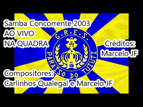 Paraíso do Tuiuti 2003 - Samba Concorrente de Marcelo JF e Carlinhos Qualegal AO VIVO NA QUADRA