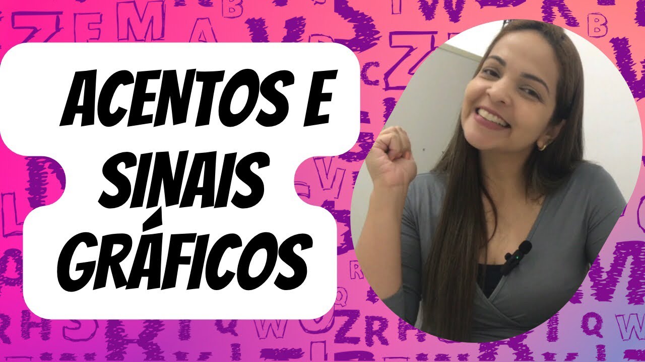 Acentuação: Acentos e Sinais Gráficos