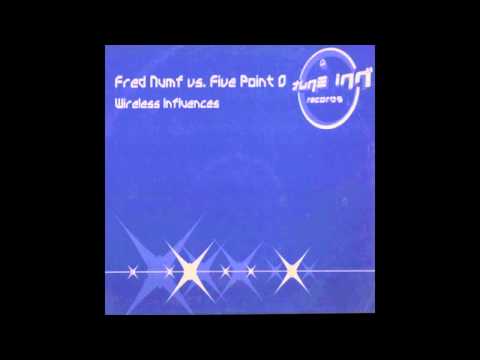 Fred Numf vs. Five Point O - Wireless Influences [2000]
