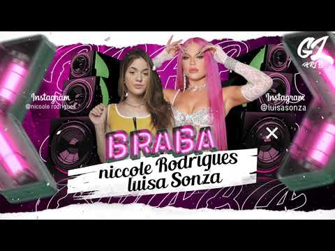 BRABA REMIX BREGA FUNK - Luísa Sonza e Niccole Rodrigues (Prod. Chavoso Original)  2020)