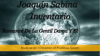 Joaquín Sabina - Inventario - Romance De La Gentil Dama Y El