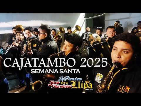BANDA SHOW FILARMÓNICA LLIPA - 𝐌𝐈𝐗 𝐇𝐔𝐀𝐘𝐍𝐎𝐒 𝐀𝐍𝐂𝐀𝐒𝐇𝐈𝐍𝐎𝐒 - SEMANA SANTA EN CAJATAMBO / LIMA 20/04/2025
