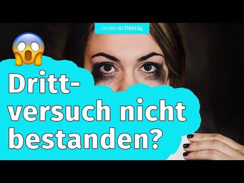 Was du tun kannst, wenn du deinen Drittversuch endgültig nicht bestanden hast