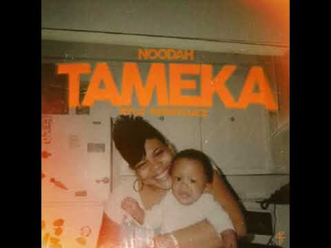[CLEAN] Noodah05 - Tameka (feat. Rylo Rodriguez)