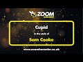 Sam Cooke - Cupid - Karaoke Version from Zoom Karaoke