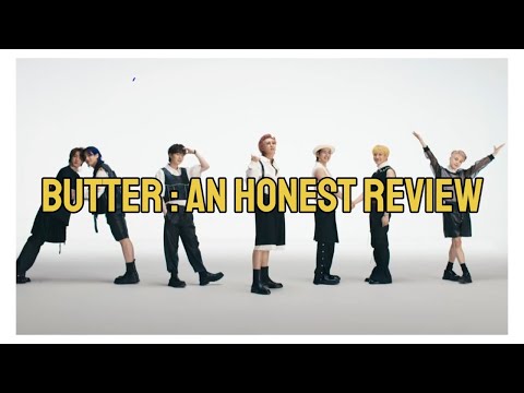 Butter : An Honest Review