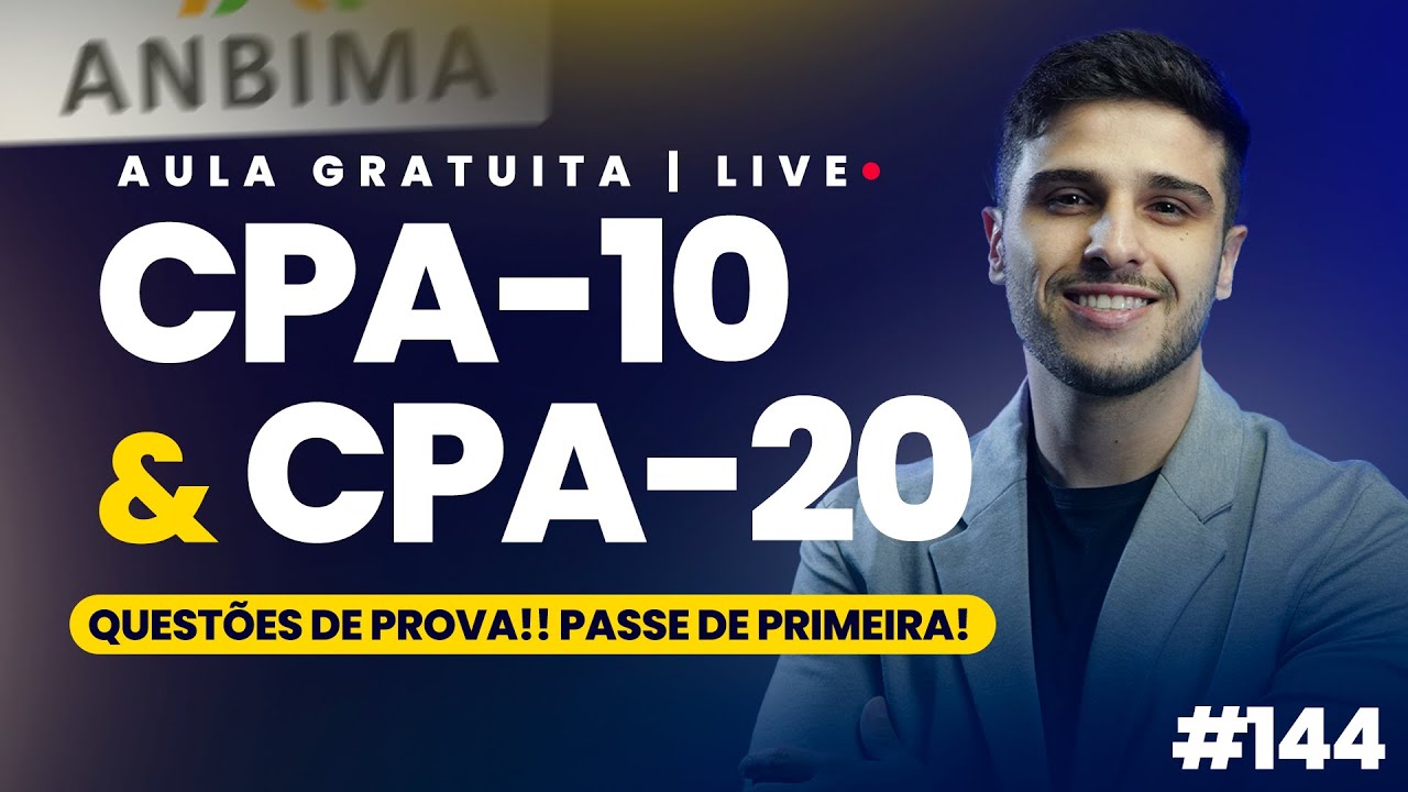 PRÉ-PROVA CPA-10 & CPA-20 | Questões de prova! | Eu me banco Educação #144