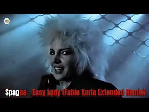 Spagna - Easy Lady (Fabio Karia Extended Remix)