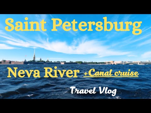 Thumbnail for (St Petersburg) Neva River and canal cruise, what to do, Informative series on Saint Petersburg. 4K