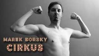 Marek Borský - Cirkus (official video)
