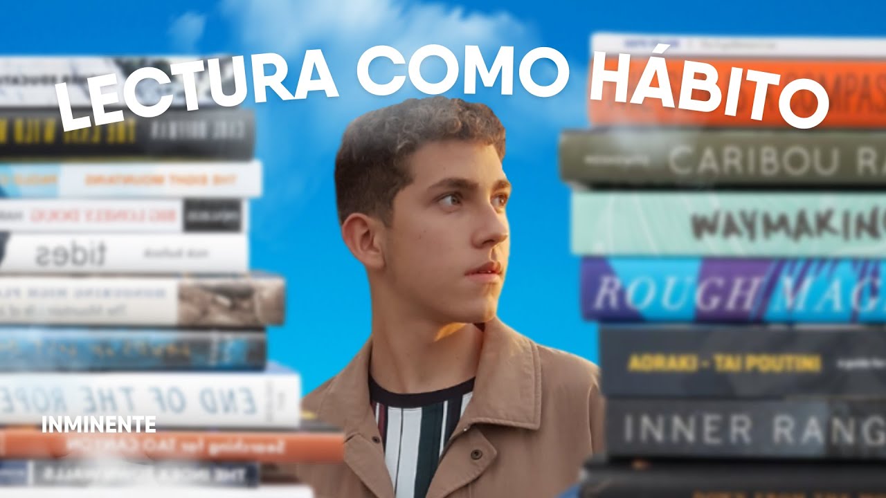 6 claves para formar el hábito de leer más libros