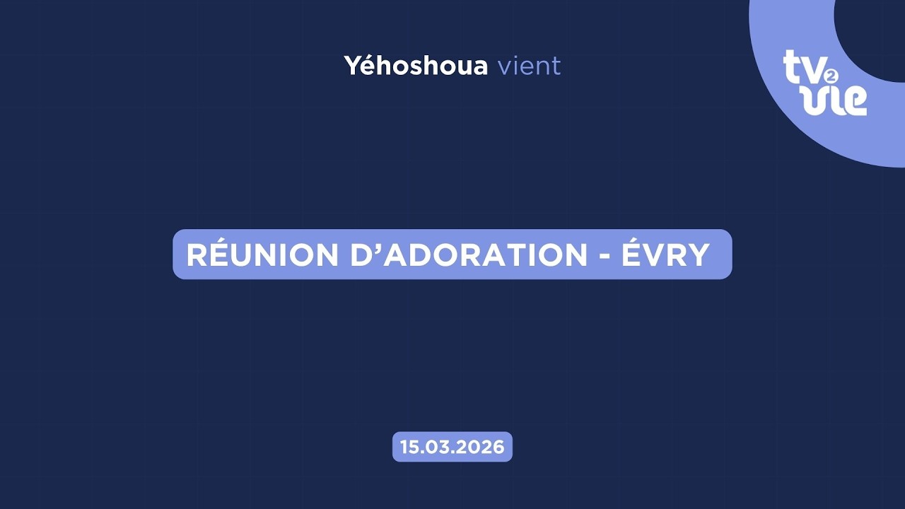 Thumbnail of video: Réunion d’adoration - Evry