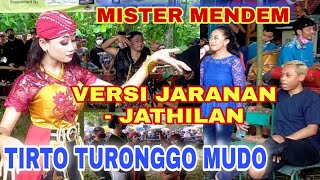 Download lagu MISTER MENDEM - VERSI - JATHILAN - JARANAN - TIRTO TURONGGO MUDO - ANING HOKYA - NDEKA SAPUTRA mp3