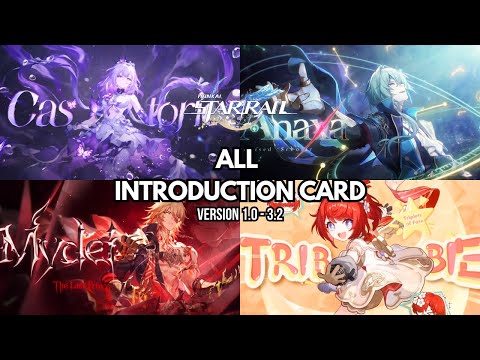 ALL HONKAI: STAR RAIL CHARACTER INTRODUCTION CARD (VERSION 1.0 - 3.2)