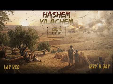 HASHEM YILACHEM - iZZy D JaY & LAY VEE