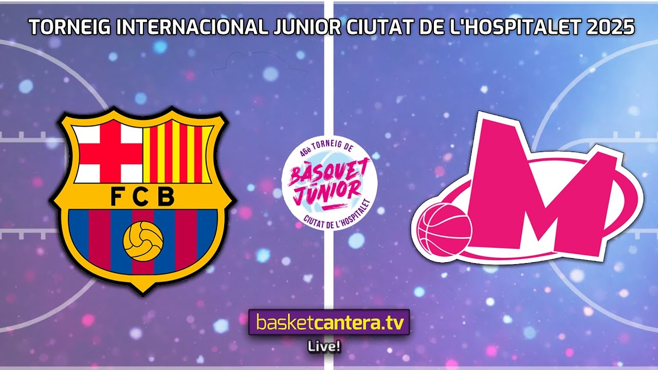 #Live U18M.  FC BARCELONA vs KK MEGA SUPER. Torneo Internacional Junior Ciudad de L´Hospitalet 2025