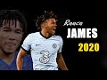 Reece James Amazing Right-back Fast & Strong 2020