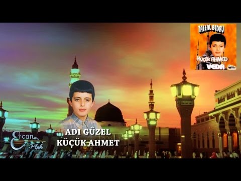 KÜÇÜK AHMET - ADI GÜZEL