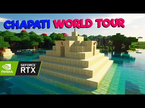 CHAPATI MINECRAFT WORLD TOUR in RTX MAX SETTINGS #1