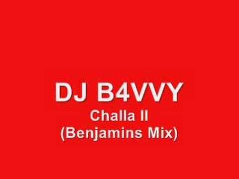 DJ B4VVY - Challa (Benjamins Mix)