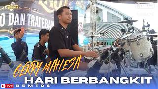 Download lagu COVER KENDANG CAK FARIS - HARI BERBANGKIT - GERY MAHESA - MAHESA MUSIC FEAT SAGARA PRO LIVE JAMBEAN mp3