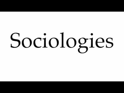 How to Pronounce Sociologies