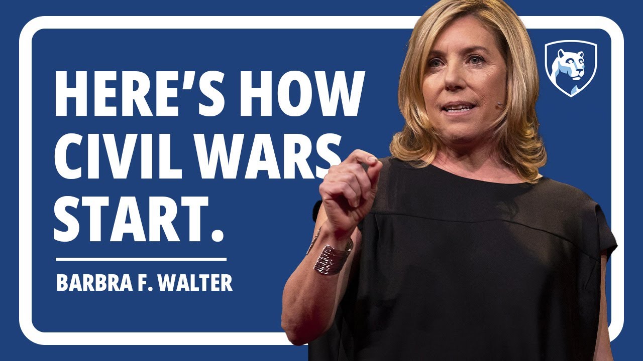 Barbara F. Walter: How Civil Wars Start