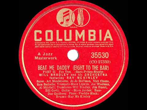 1940 HITS ARCHIVE: Beat Me Daddy Eight To The Bar (Pts 1 & 2) - Will Bradley (Ray McKinley, vocal)