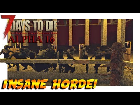7 Days to Die Alpha 16: TRIPLE Horde!!! - Experimental E13