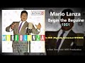 Mario Lanza – Begin the Beguine – 1951 [DES STEREO]