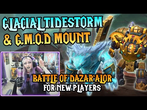 How to Run Battle of Dazar'alor for G.M.O.D & Glacial Tidestorm Mounts! 💛🌊  New Player Guide ⚙️💙